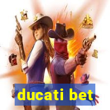 ducati bet